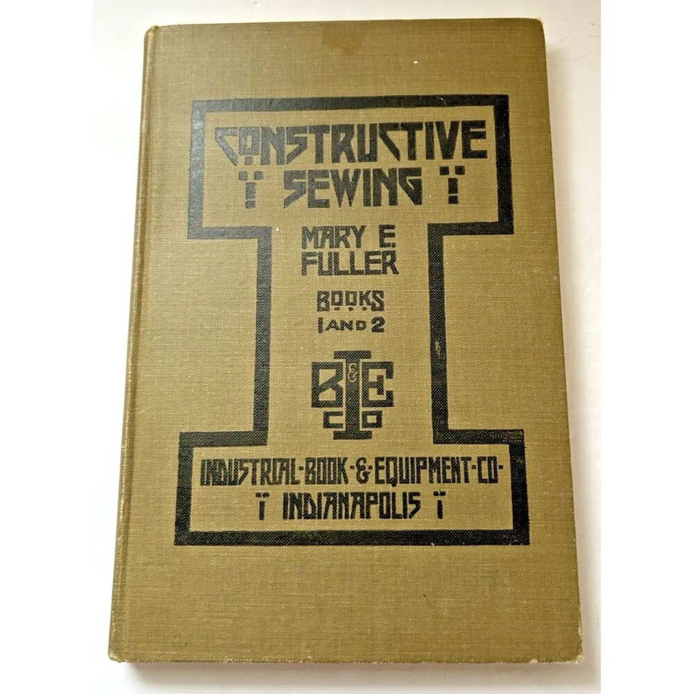 Constructive Sewing Book 1 & 2 by Mary E Fuller 3rd Edition July 1917